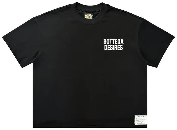 Bottega Desires Fuck Em T-Shirt