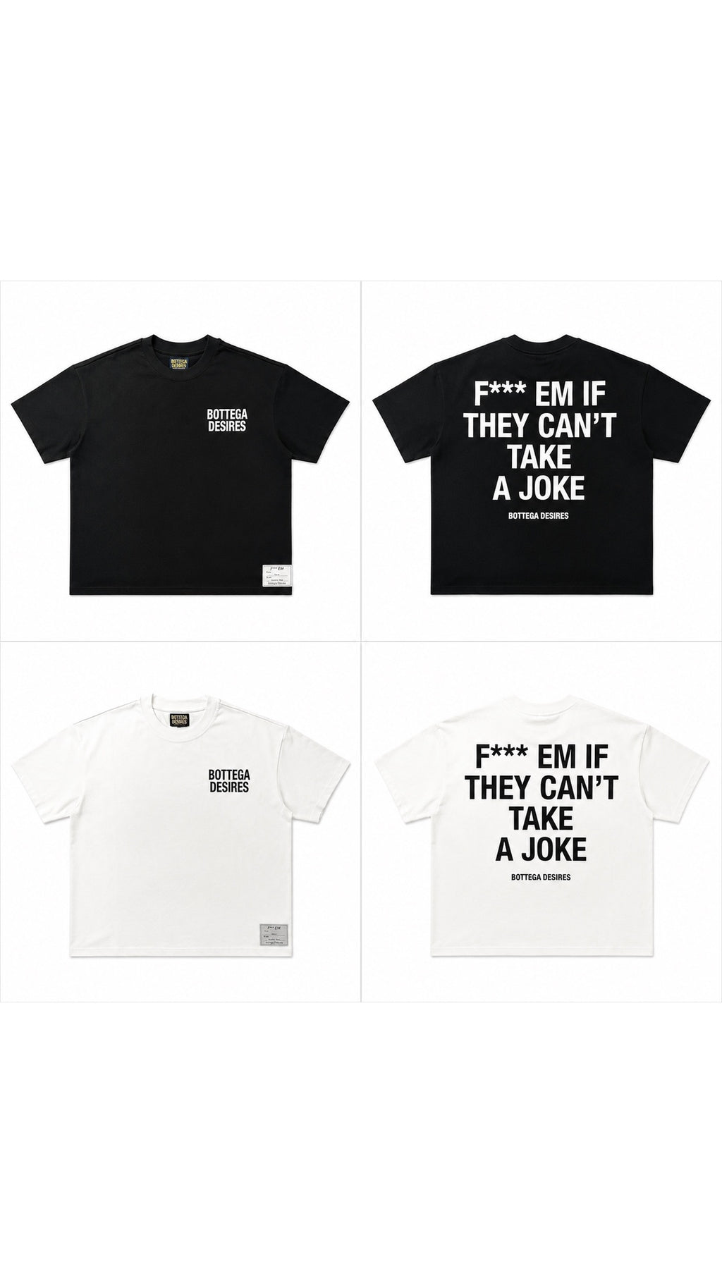 Bottega Desires Fuck Em T-Shirt