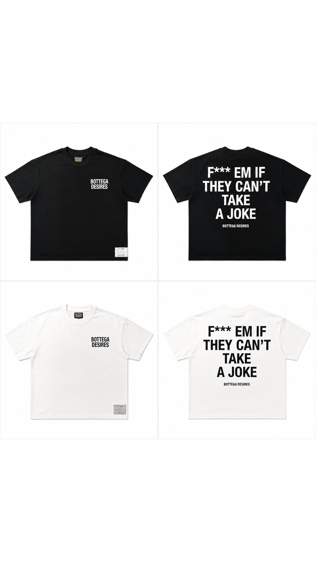 Bottega Desires Fuck Em T-Shirt